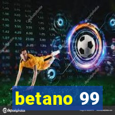 betano 99